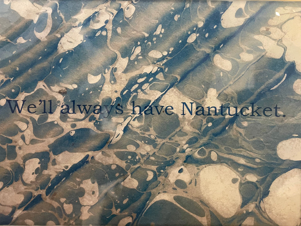 Blue Dune- 'Always Have Nantucket'