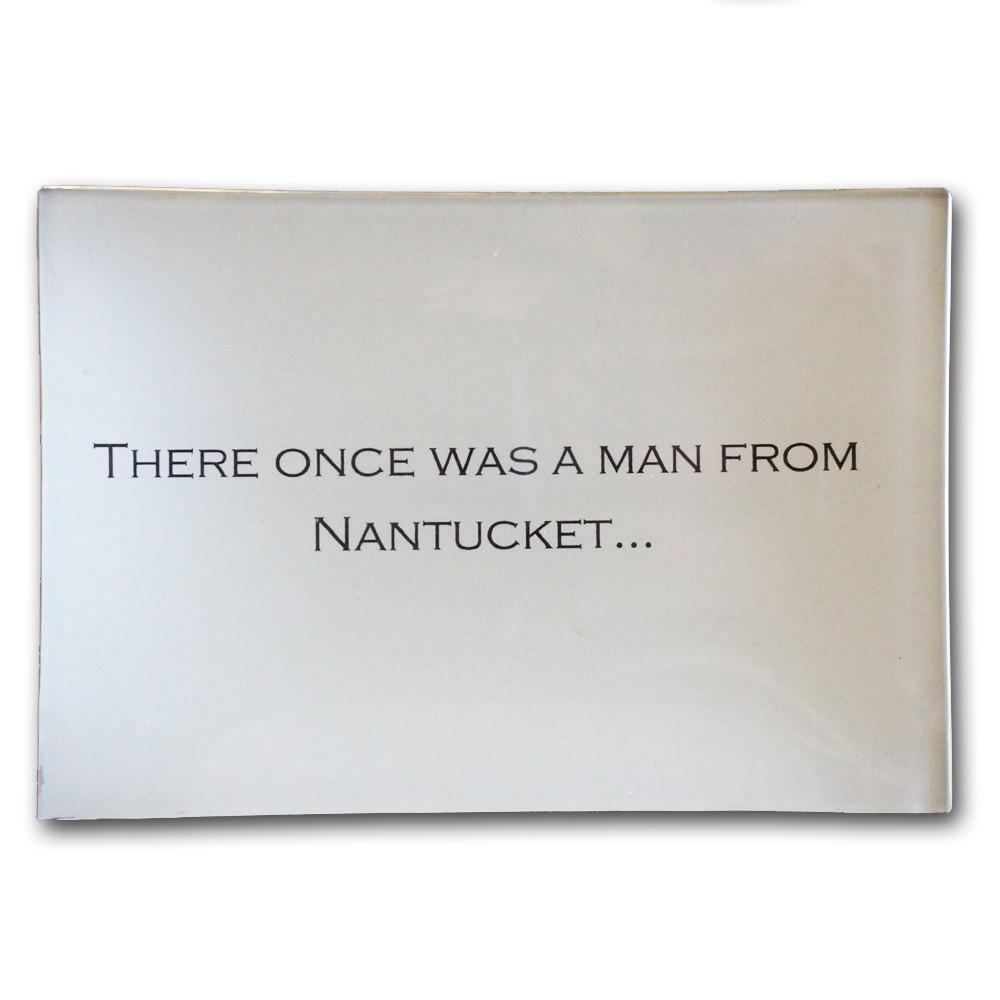 Man from Nantucket Plate 4.5x6.5